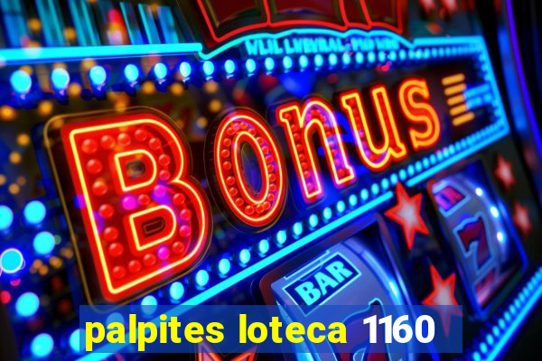 palpites loteca 1160